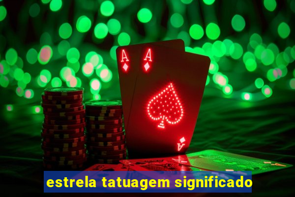 estrela tatuagem significado